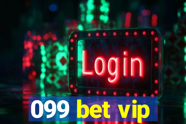 099 bet vip